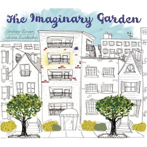 Imaginary Garden | Irene Luxbacher (ISBN: 9781525305399)