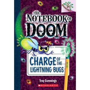 Charge of the Lightning Bugs: A Branches Book (The Notebook of Doom #8) | Troy Cummings (ISBN: 9780545795555)