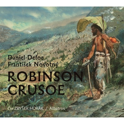 Robinson Crusoe - Daniel Defoe, František Novotný