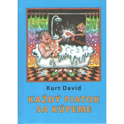 Každý piatok sa kúpeme - Kurt David