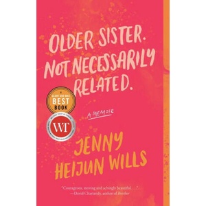 Older Sister. Not Necessarily Related. | Heijun Wills, Jenny (ISBN: 9780771070914)