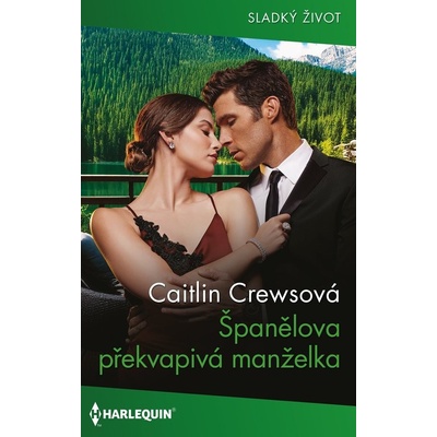 Španělova překvapivá manželka - Caitlin Crewsová