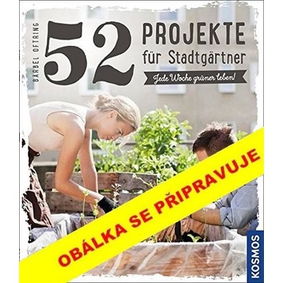52 projektů na městskou zahradu