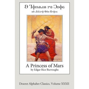A Princess of Mars (Deseret Alphabet edition) | Edgar Rice Burroughs (ISBN: 9781512087239)