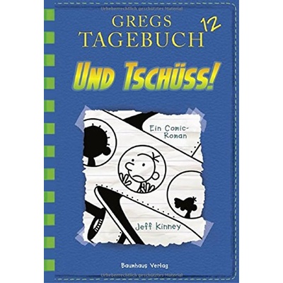 Gregs Tagebuch 12 - Und tschüss!: Band 12