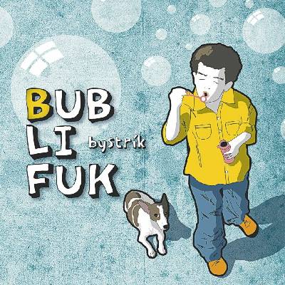 BYSTRIK: BUBLIFUK, CD