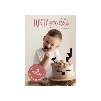 Torty pre deti - Jana Malaga
