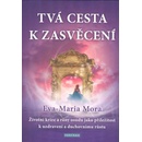 Tvá cesta k zasvěcení