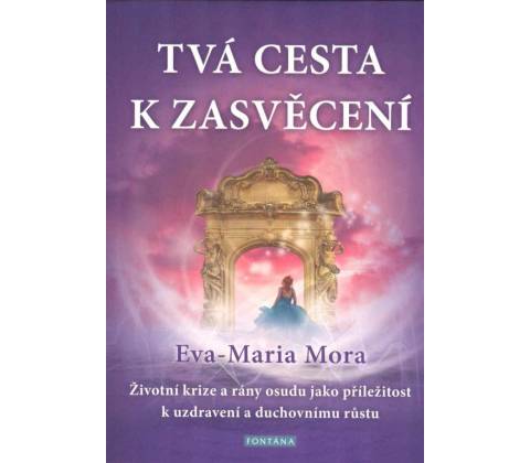 Tvá cesta k zasvěcení