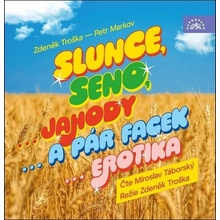 Slunce, seno...jahody...a pár facek...erotika - Petr Markov, Zdeněk Troška