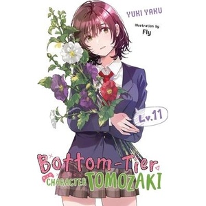 BOTTOM TIER CHARACTER TOMOZAKI V11 LN (ISBN: 9798855412703)