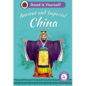 Ancient and Imperial China: Read It Yourself - Level 4 Fluent Reader | Ladybird (2024)
