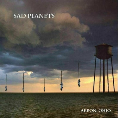 Sad Planets - Akron, Ohio LP