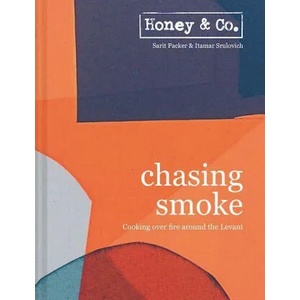 Chasing Smoke: Cooking over Fire Around the Levant | Itamar Srulovich (ISBN: 9781911641322)