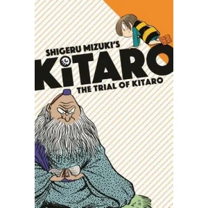 Trial of Kitaro | Shigeru Mizuki, Zack Davisson (ISBN: 9781770463325)