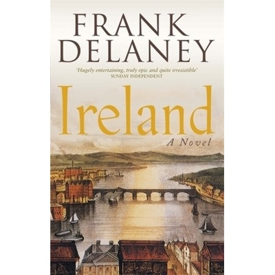Ireland: A Novel - Frank Delaney
