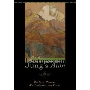 Lectures on Jung's Aion | Marie-Louise von Franz (2004)