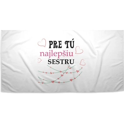 Sablio Uterák Pre tú najlepšiu sestru 30 x 50 cm