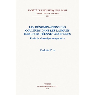 Les dénominations des couleurs dans les langues indo-européennes anciennes