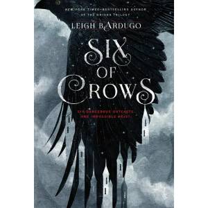 Six of Crows (ISBN: 9781250076960)