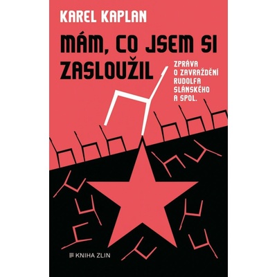 Mám, co jsem si zasloužil | Karel Kaplan, ČTK