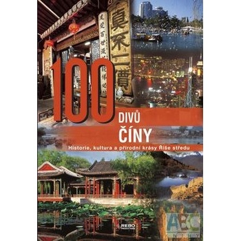 100 divů Číny -