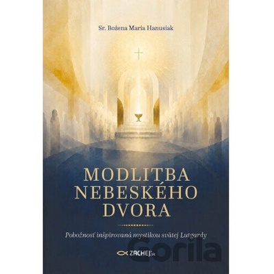 Modlitba nebeského dvora - Bożena Maria Hanusiak