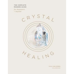 Crystals and Gems: The Ultimate Guide to Crystal Healing (ISBN: 9781837830794)