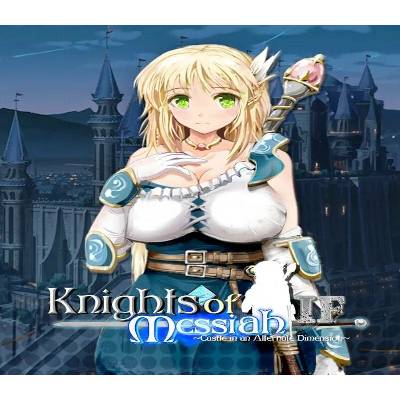 Knights of Messiah IF: Castle in an Alternate Dimension