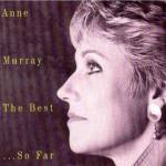 Universal Murray Anne: Best. . . So Far - CD (050816)