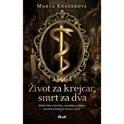 Život za krejcar, smrt za dva
