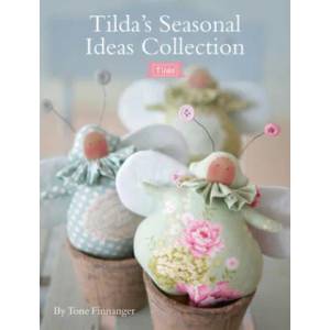 Tilda's Seasonal Ideas Collection (ISBN: 9781446306680)