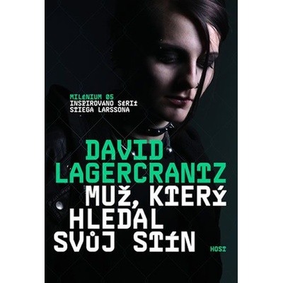 Lagercrantz David - Muž, který hledal svůj stín