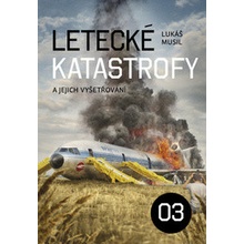 Letecké katastrofy a jejich vyšetřování 3