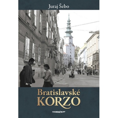 Bratislavské korzo - 2. vydanie Juraj Šebo SK