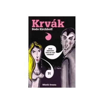 Krvák - Bodo Kischhoff