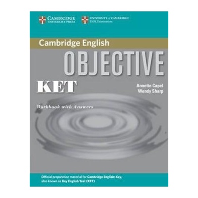 Objective KET: WB w Ans (Annette Capel) (EN) ()