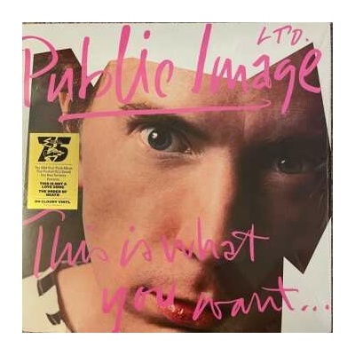 Public Image Limited - This Is What You Want... This Is What You Get CLR LP