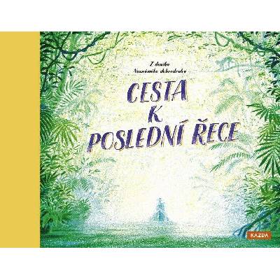 Teddy Keen Cesta k poslední řece