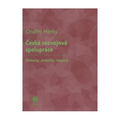 Česká rozvojová spolupráce - Ondřej Horký