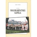 To bola Malokarpatská kapela - Adam Hudec