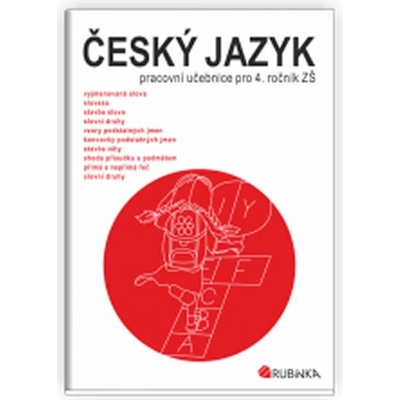 Český jazyk 4 - pracovní učebnice pro 4. ročník ZŠ - Rubínová Jitka