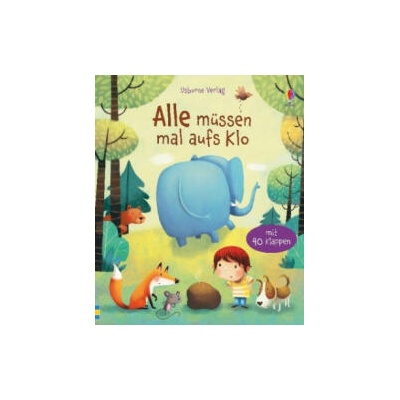 Alle müssen mal aufs Klo | Katie Daynes, Marta Alvarez Miguens