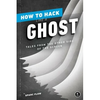 How To Hack Like A Ghost