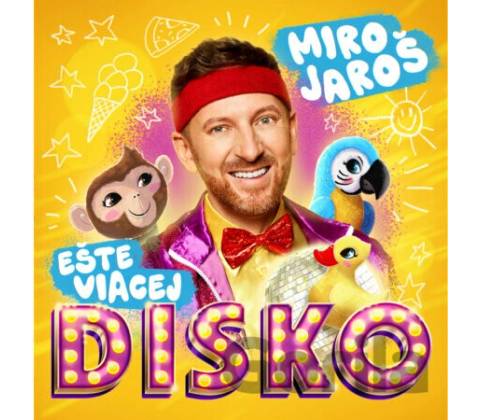 Jaros Miro: - Este viacej disko CD