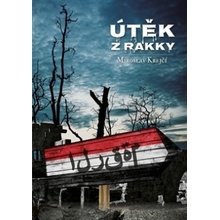 Útěk z Rakky - Krejčí Miroslav