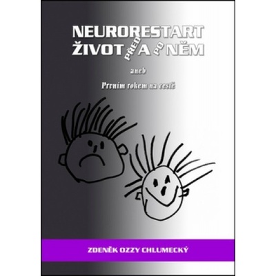 Neurorestart život před a po něm