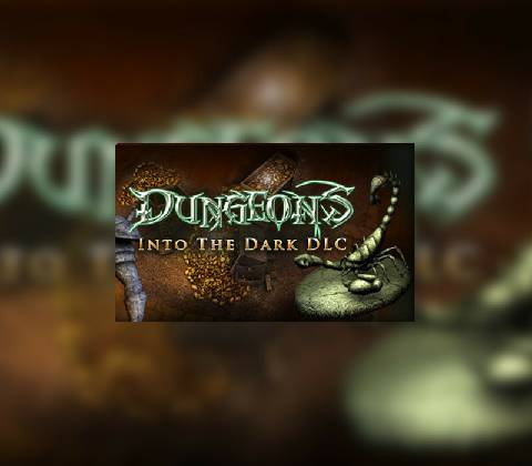 Dungeons: Into The Dark