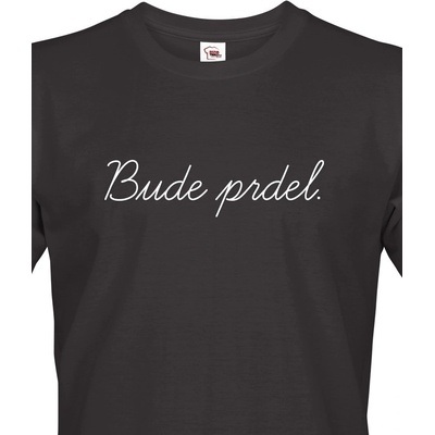 Pánské tričko Bude prdel černá