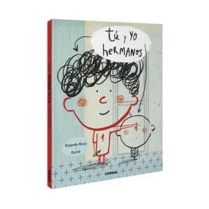 Tú y yo, hermanos | ELISENDA ROCA (ISBN: 9788491016175)